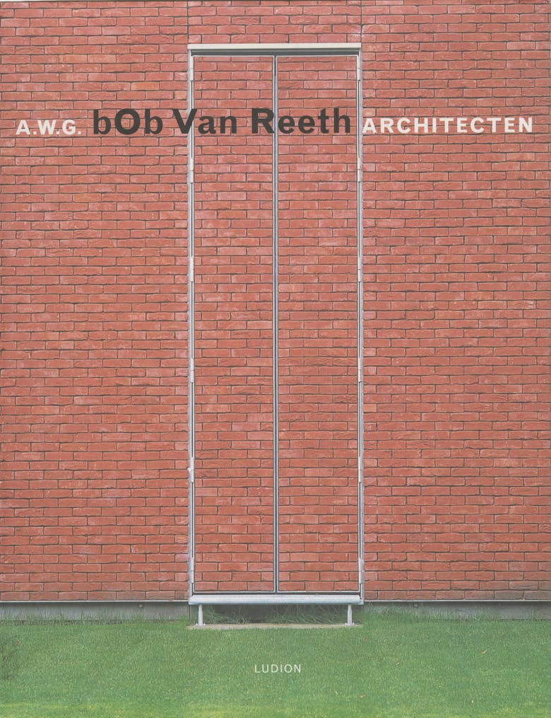 Publicatie “A.W.G. b0b Van Reeth Architecten” uit 2000